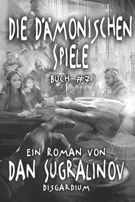 Die Damonischen Spiele (Disgardium Buch #7) 1