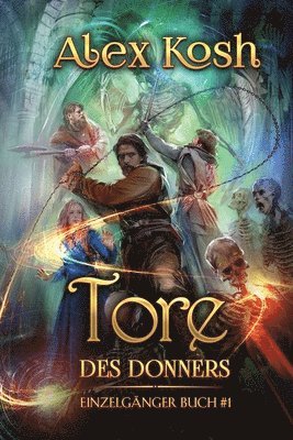 bokomslag Tore des Donners (Einzelgänger Buch 1)