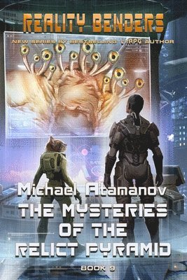 Michael Atamanov - Mysteries of the Relict Pyramid (Reality Benders Book #9), Häftad