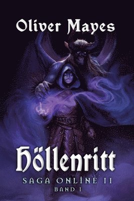 Oliver Mayes - Höllenritt (Saga Online II), Häftad. Tillgänglighet: Lägg i varukorg