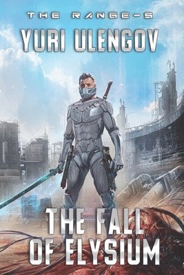 bokomslag The Fall of Elysium (The Range Book #5)