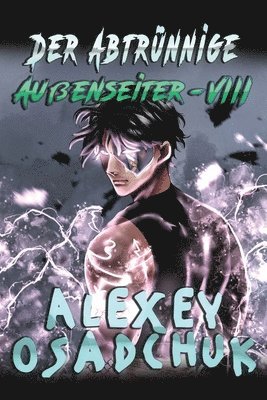 Alexey Osadchuk - Abtrünnige (Außenseiter Buch #8), Häftad