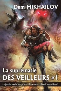 bokomslag La suprematie des Veilleurs (Tome 1)