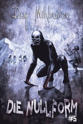 Dem Mikhailov - Nullform (Buch 5), Häftad