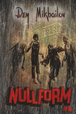 Dem Mikhailov - Nullform (Book #6), Häftad