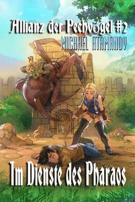 Michael Atamanov - Im Dienste des Pharaos (Die Allianz der Pechvögel Buch 2), Häftad
