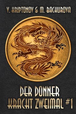 M Bachurova, V Kriptonov - Donner kracht zweimal (Buch 1), Häftad