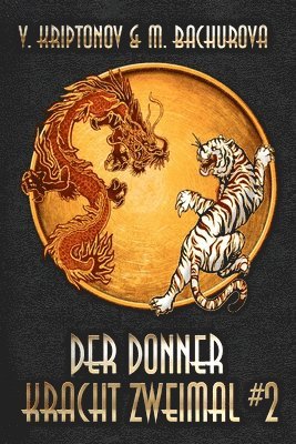 M Bachurova, V Kriptonov - Donner kracht zweimal (Wuxia-Serie Buch 2), Häftad