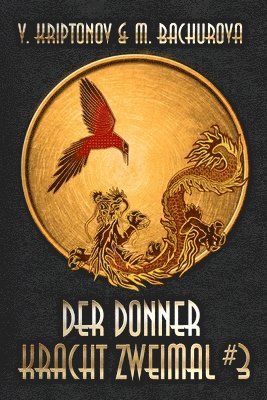 Der Donner kracht zweimal (Wuxia-Serie Buch 3) 1