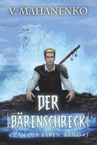 bokomslag Der Barenschreck (Clan der Baren Band 3)