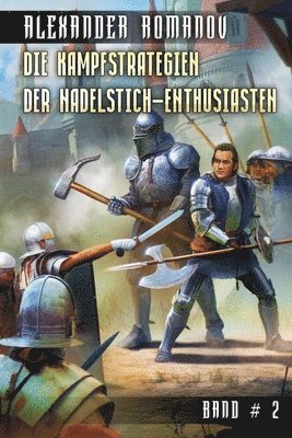 Alexander Romanov - Kampfstrategien der Nadelstich-Enthusiasten (Band 2), Häftad