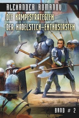 Die Kampfstrategien der Nadelstich-Enthusiasten (Band 2) 1