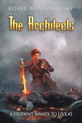 The Architects (A Student Wants to Live Book 2) 1