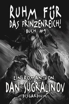 bokomslag Ruhm für das Prinzenreich! (Disgardium Buch #9)