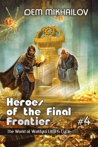 bokomslag Heroes of the Final Frontier (Book #4)