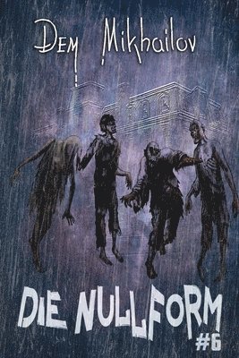 Nullform (Buch 6)