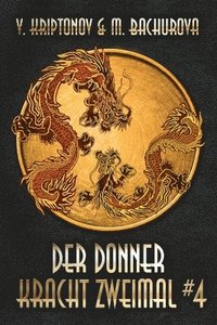 bokomslag Der Donner kracht zweimal (Wuxia-Serie Buch 4)