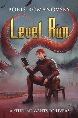 bokomslag Level Run (A Student Wants to Live Book 5)