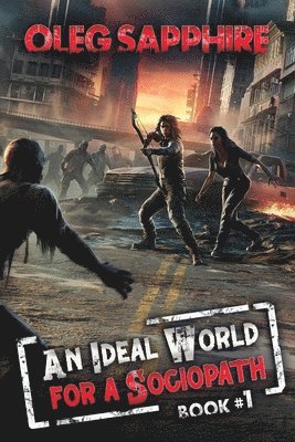 An Ideal World for a Sociopath (Book 1) 1