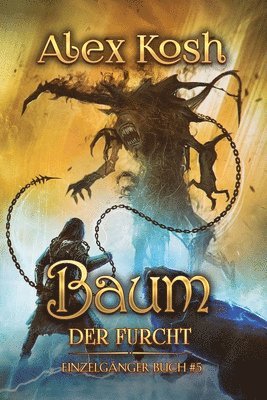 Baum der Furcht (Einzelgnger Buch 5) 1