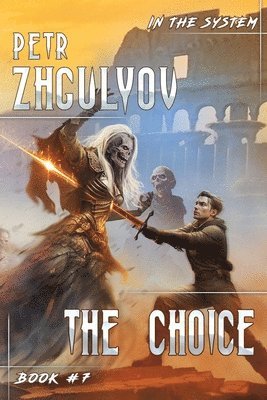Choice (In the System Book #7)