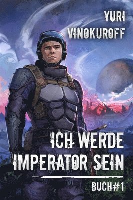 bokomslag Ich werde Imperator sein (Buch 1)