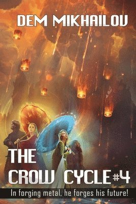 bokomslag The Crow Cycle Book #4: LitRPG Series