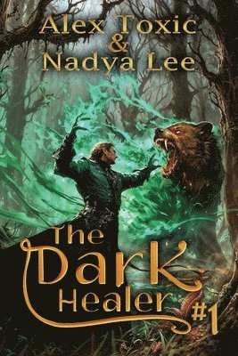 The Dark Healer (Book #1) 1