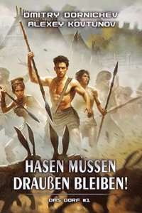 bokomslag Hasen müssen draußen bleiben! (Das Dorf Buch 1)