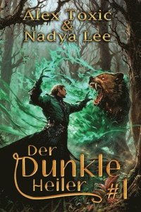 bokomslag Der dunkle Heiler (Buch 1): Eine historische Portal Progression-Fantasy Serie