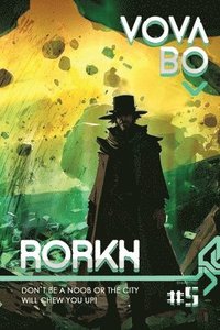 bokomslag Rorkh Book 5: A LitRPG Series