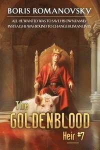 bokomslag The Goldenblood Heir (Book 7): A Portal Progression Fantasy Series