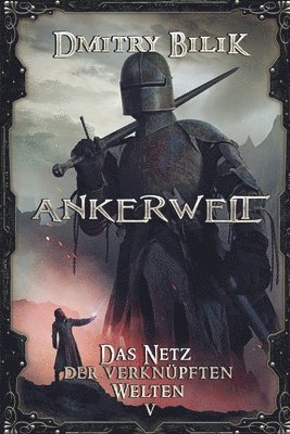 bokomslag Ankerwelt (Das Netz der verknüpften Welten Buch 5)