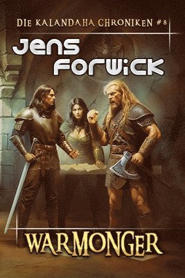 Warmonger (Die Kalandaha Chroniken Buch #8) 1