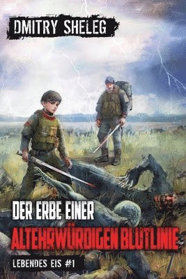 bokomslag Der Erbe einer altehrwrdigen Blutlinie (Lebendes Eis Buch 1)