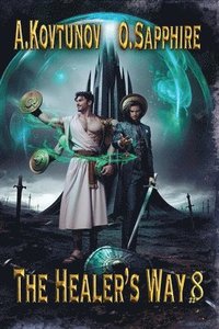 bokomslag The Healer's Way (Book 8): A Portal Progression Fantasy Series