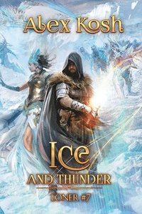 bokomslag Ice and Thunder (Loner Book #7)