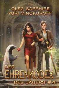 bokomslag Der Ehrenkodex des Jägers (Buch 4): Eine fortlaufende Fantasy-Buchreihe