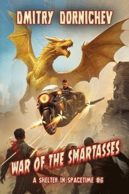 bokomslag War of the Smartasses (A Shelter in Spacetime Book 6)