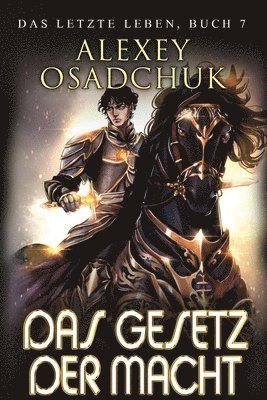 Alexey Osadchuk - Gesetz der Macht (Das letzte Leben Buch 7), Häftad