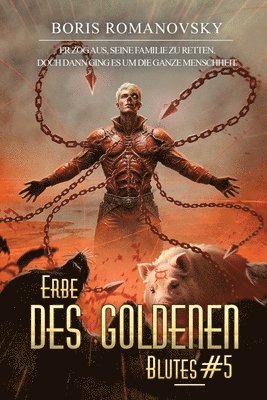 Erbe des goldenen Blutes Buch 5: Eine Portal Progression-Fantasy Serie 1