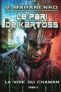 bokomslag pari de Kartoss (La voie du Chaman Tome 2)