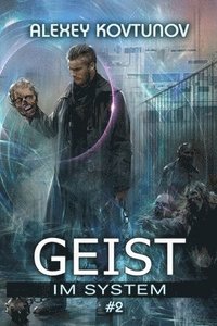 bokomslag Geist im System (Buch 2): Eine LitRPG-Apokalypse Serie