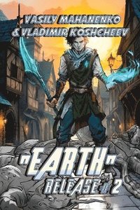 bokomslag "Earth" Release Book 2: A LitRPG Adventure Series