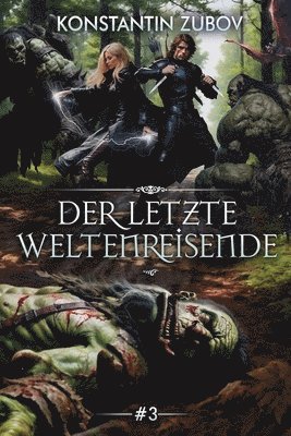 bokomslag letzte Weltenreisende (Buch 3)