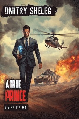 Dmitry Sheleg - True Prince (Living Ice Book 6), Häftad