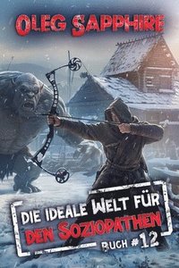 bokomslag ideale Welt für den Soziopathen (Buch 12)