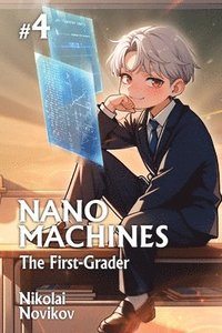 bokomslag First-Grader (Nanomachines Book 4)