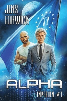 Alpha (Imperium Buch 1)