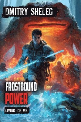 Dmitry Sheleg - Frostbound Power (Living Ice Book 9), Häftad
